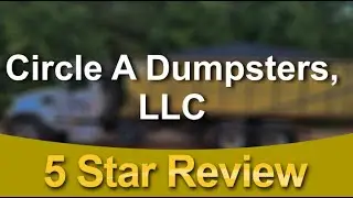 Dumpster Rental Athens GA - Circle A Dumpsters