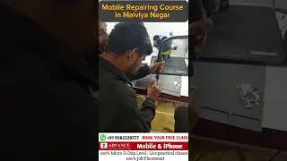 Mobile Repairing Course in Malviya Nagar| Best Mobile Repairing institute in Malviya Nagar #training