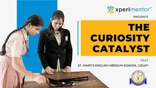 The Curiosity Catalyst Series | Story 1: How St. Mary&rsquo;s School is turning learning into discovery