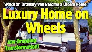 Empty Van to Luxury Home on Wheels: Jaw-Dropping Transformation! #campervan #selfbuild #vanlife