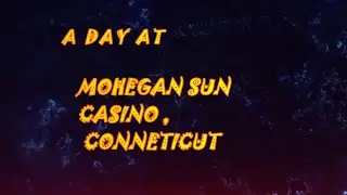 Mohegan Sun Casino, Connecticut | Fun-Filled Activities for the Whole Family! 🎡🎮