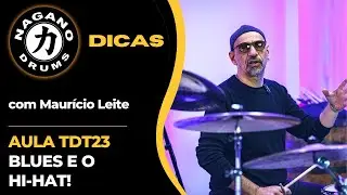 NAGANO DICAS - MAURÍCIO LEITE - O BLUES E O HI-HAT