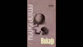 Bukağı - Emine Işınsu (birinci Bölüm)