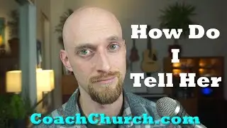 How do I tell her about my PIED (porn-induced erectile dysfunction)