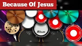 Because Of Jesus - Charity Gayle: Real Drum!
