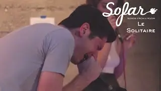 Le Solitaire - Call Me | Sofar San Francisco