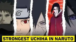 Top 5 Strongest Uchiha of All Time | Naruto & Boruto Power Ranking