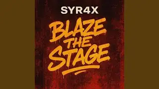 Blaze the Stage