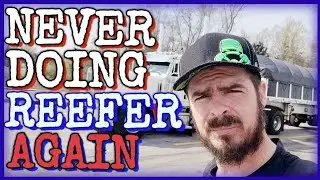 I quit! Done with reefer trucking!