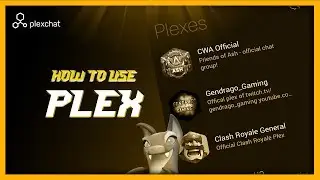 How To Use Plexchat! General How To!