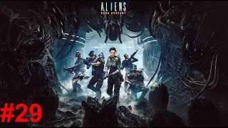Aliens: Dark Descent #29 ПРОХОЖДЕНИЕ