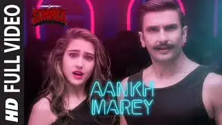 Aankh Marey Full Song | Simmba | Ranveer Singh, Sara Ali Khan | Bollywood Hit