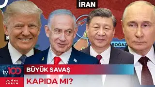 Rusya-Çin-İran / ABD-İsrail Buraya Yığıldı! | Doğru Yorum