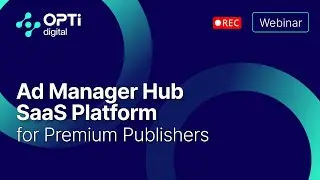Why Opti Digital's Ad Management Platform is a Game Changer for Publishers