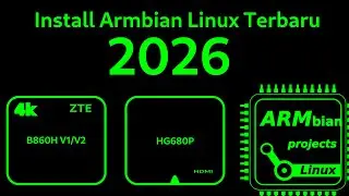 Install Armbian Linux Terbaru 2026  STB B860H dan HG680P