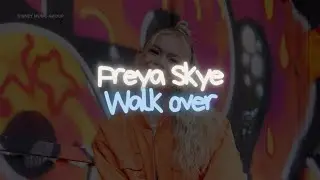 Freya Skye - Walk over (Lyrics video)