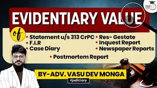 Complete Indian Evidence Act | Part 4 | Evidentiary Value of Relevant Facts by Vasu Dev Monga