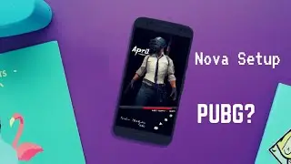 Nova Launcher Setup Pubg Homescreen Setup 2018