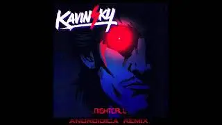 Kavinsky Nightcall - Androidica Remix/Remake
