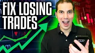 How to Fix Losing Trades