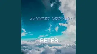 Angelic Visions
