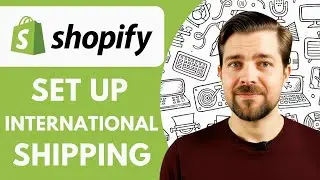 How to Set Up International Shipping on Shopify ship Internationally  2025