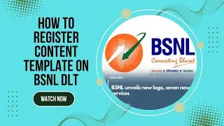 How to register CONTENT TEMPLATE on BSNL DLT