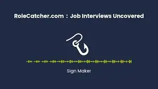 Sign Maker : Job Interviews Uncovered