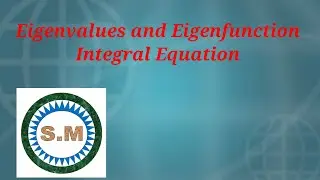 What is Eigenvalues and Eigenfunction of integral equation in Urdu /Hindi