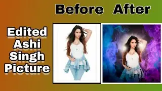 #ashisinghh #ashi #dualcolour Edited Ashi singh picture 😃 | Dual colour Concept