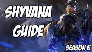 Shyvana Guide Season 6 - League Of Legends
