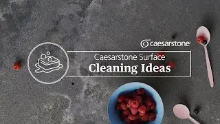 Our Top Caesarstone Cleaning Tips