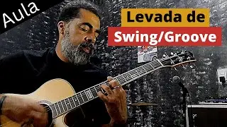 Levada de Groove/Swing  (Aula de Viol&atilde;o/Guitarra)