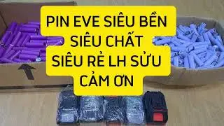 PIN EVE 21700 SI&Ecirc;U BỀN LH SỬU 0984147350.