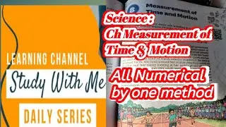 🫸Live Study🫷std 7th,NCERTScience Ch 8 Measurement of Time And Motion)all Numerical by one method. 