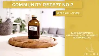 HAUSGEMACHTES ANTISTRESS - MITTEL SELBST HERSTELLEN! Community Rezept No.2 