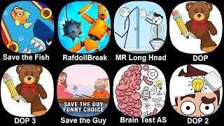 Save the Fish,RagDollBreak,Mr Long Hand,DOP,DOP 2,DOP3,Save the Guy,Brain Test AS