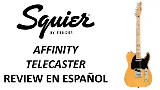 Review Squier Affinity Telecaster 2023 en Español #squierbyfender