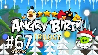 Angry Birds Trilogy - Серия 67 - Льдинки и снежинки! (Финал)