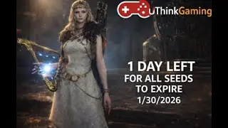 LoY UThinkGaming live 1/30/2026 | 1DAY FOR ALL SEEDS TO EXPIRE