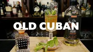 Wie macht man einen Old Cuban? | Shake It Easy - By Nic Shanker