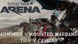 Total War: Arena - Arminius - Mounted Warband Tier V Cavalry
