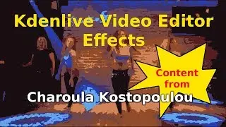 Kdenlive Video Editor Effects How It Was Done Tutorial Charoula Kostopoulou