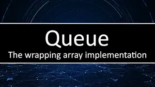 C++ Queue's  - Wrapping Array Implementation