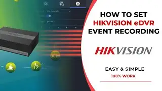 How To Setup Event Motion Detection Recording on Hikvision eDVR Series