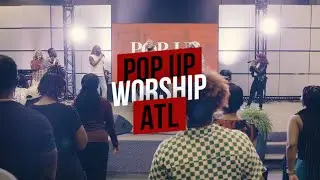POP-UP WORSHIP: ATL LIVE KELONTAE GAVIN X ANTWAUN COOKS X LEDESSA BROWN