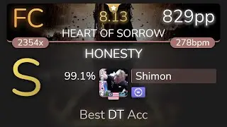 Shimon | GYZE - HONESTY [HEART OF SORROW] +DT 99.1% {829pp FC} - osu!