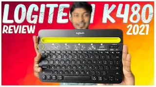 Logitech K480 Wireless Multi-Device Keyboard for Windows, Apple iOS Android | Sandan Reviews
