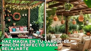 EL SECRETO PARA UN RINC&Oacute;N M&Aacute;GICO EN TU JARD&Iacute;N (&iexcl;F&Aacute;CIL Y BARATO!)
