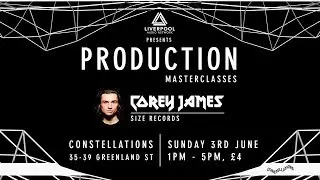 Corey James Masterclass - Liverpool Audio Network @ Constellations (Liverpool, UK)
